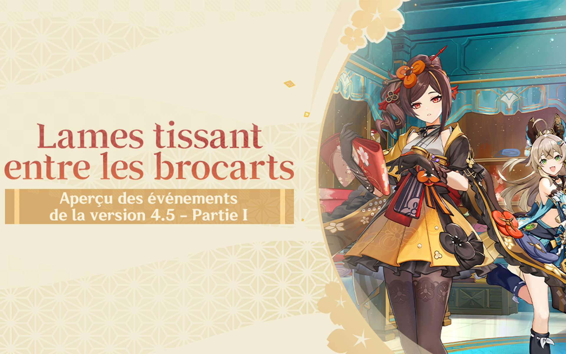 Lames tissant entre les brocarts – Partie 1